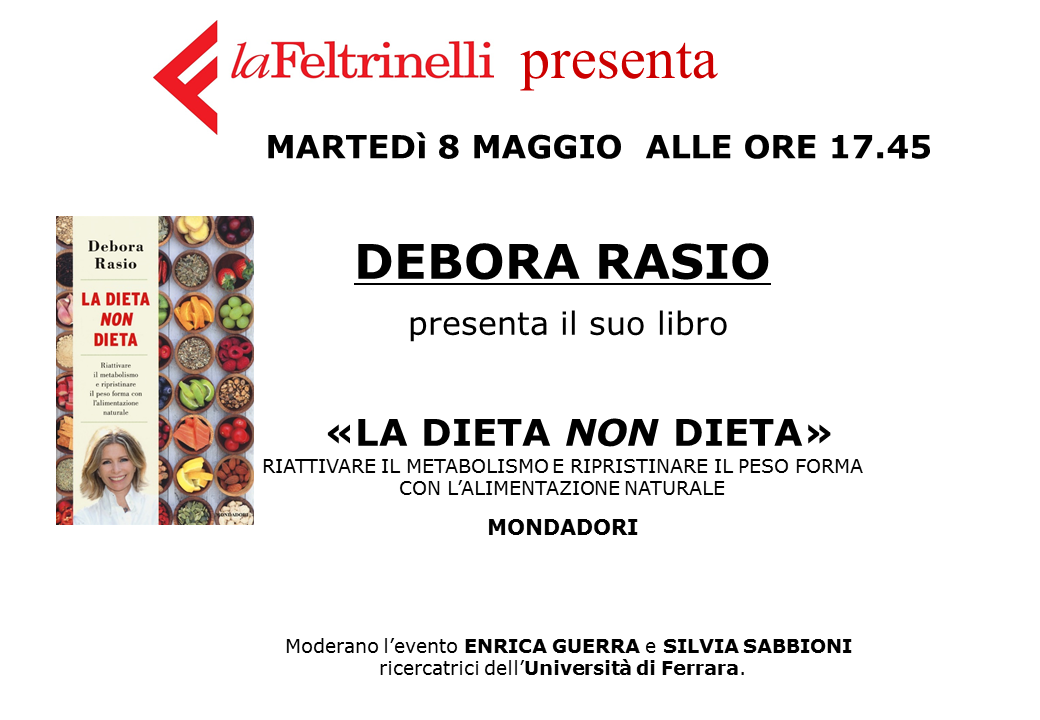 Presentazione Del Nuovo Libro Di Debora Rasio La Dieta Non Dieta Riattivare Il Metabolismo E Ripristinare Il Peso Forma Con L Alimentazione Naturale Filo Magazine L Agenda Eventi Di Ferrara